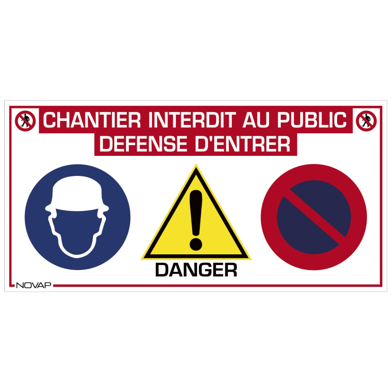 PANNEAU CHANTIER INTERDIT PUBLIC
